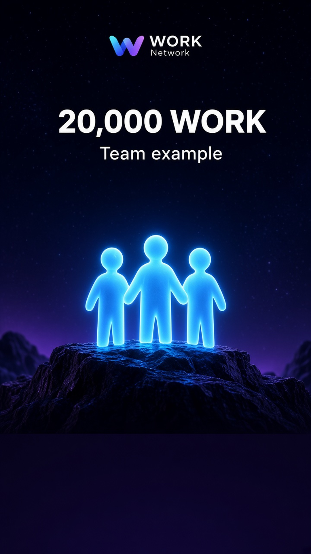 Team example of 20,000 WORK